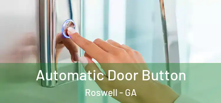  Automatic Door Button Roswell - GA