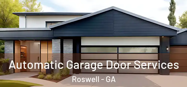  Automatic Garage Door Services Roswell - GA