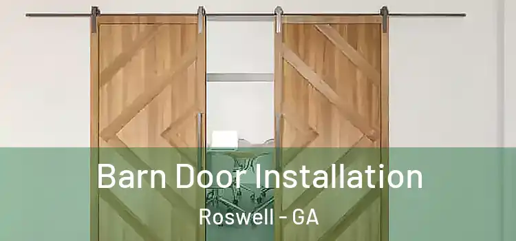  Barn Door Installation Roswell - GA