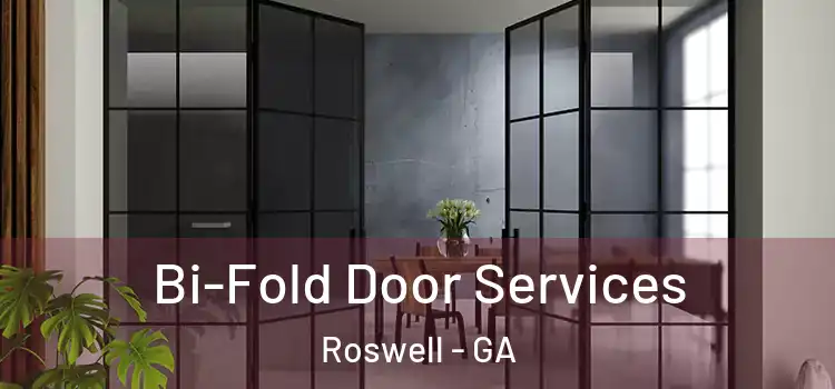 Bi-Fold Door Services Roswell - GA