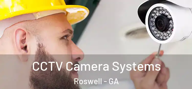  CCTV Camera Systems Roswell - GA