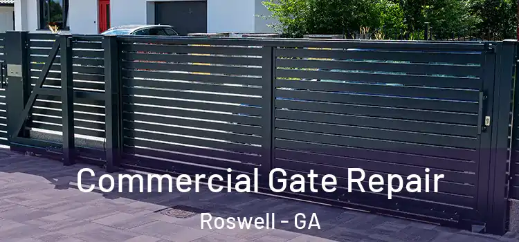  Commercial Gate Repair Roswell - GA