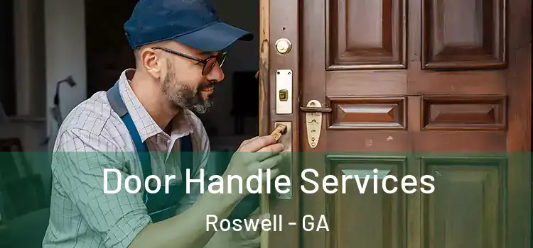  Door Handle Services Roswell - GA