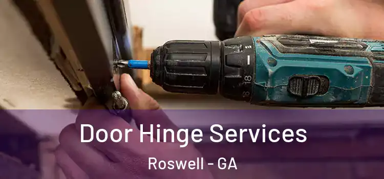 Door Hinge Services Roswell - GA