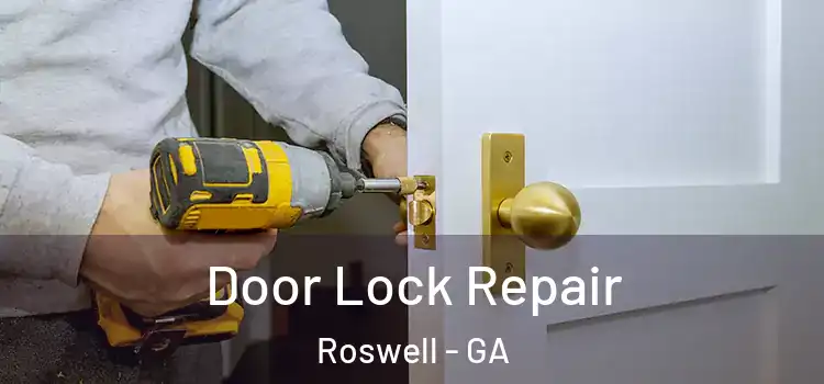  Door Lock Repair Roswell - GA
