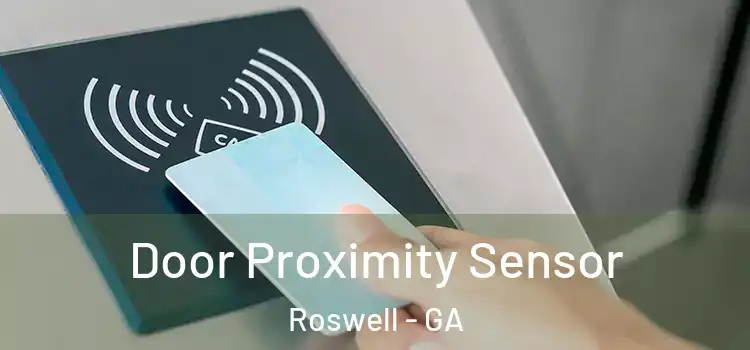  Door Proximity Sensor Roswell - GA