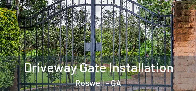  Driveway Gate Installation Roswell - GA