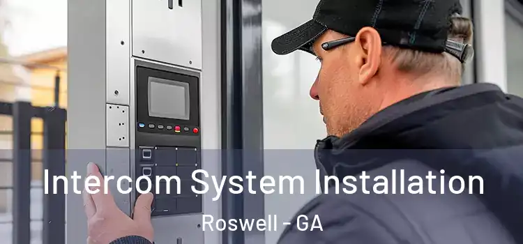  Intercom System Installation Roswell - GA
