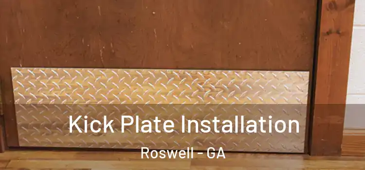Kick Plate Installation Roswell - GA
