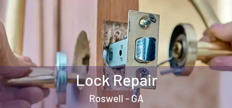  Lock Repair Roswell - GA