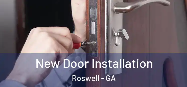  New Door Installation Roswell - GA