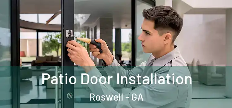Patio Door Installation Roswell - GA