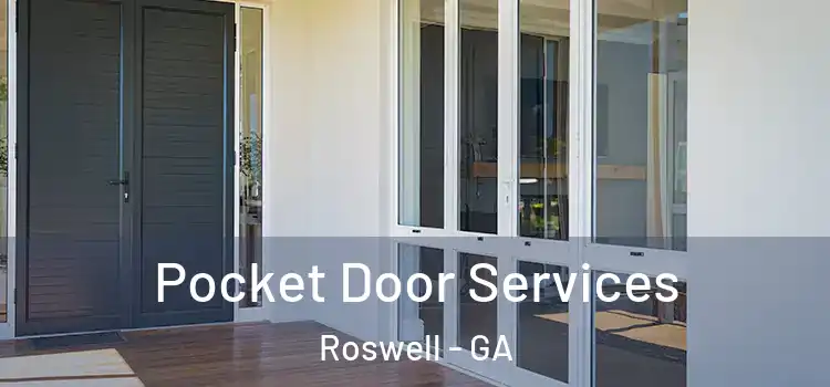  Pocket Door Services Roswell - GA