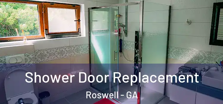  Shower Door Replacement Roswell - GA