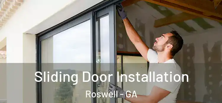  Sliding Door Installation Roswell - GA