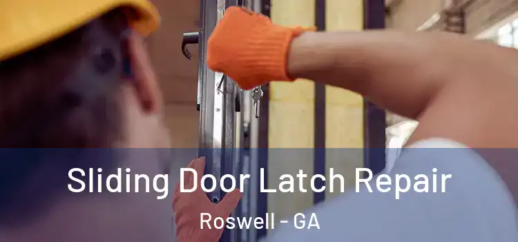  Sliding Door Latch Repair Roswell - GA